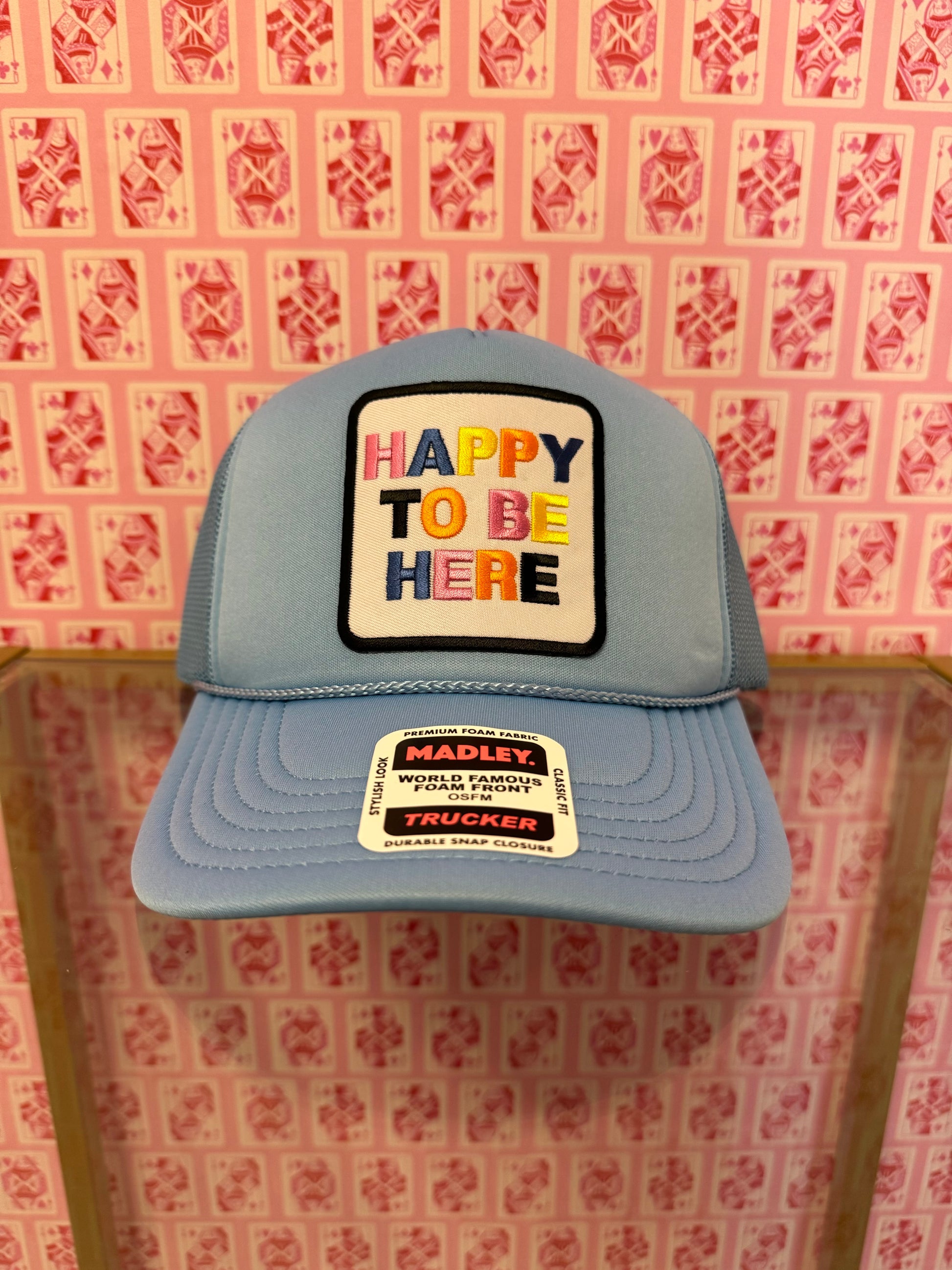 Happy To Be Here Trucker Hat
